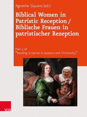 cover image of Biblical Women in Patristic Reception / Biblische Frauen in patristischer Rezeption